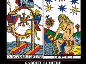 Mensajes Ocultos del Tarot para el 2017 por Gabriel Lumière